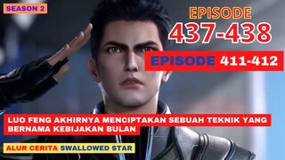 Alur Cerita Swallowed Star Season 2 Episode 411-412 | 437-438