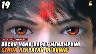 BAHKAN KEKUATAN DEWA BISA DICOMOT❗| AGENT IN OTHERWORLD EPISODE 19