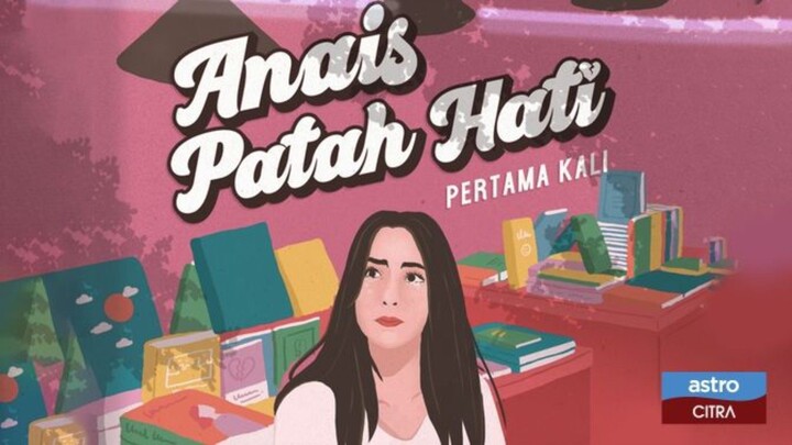 Anais Patah Hati Pertama Kali (2020) 720p WEBDL (Request ✅)