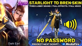 Lancelot Starlight To Bren Skin Script - Full Lobby Sound & Full Effects - No Password | MLBB