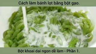 Cách làm bánh lọt bằng bột gạo #1