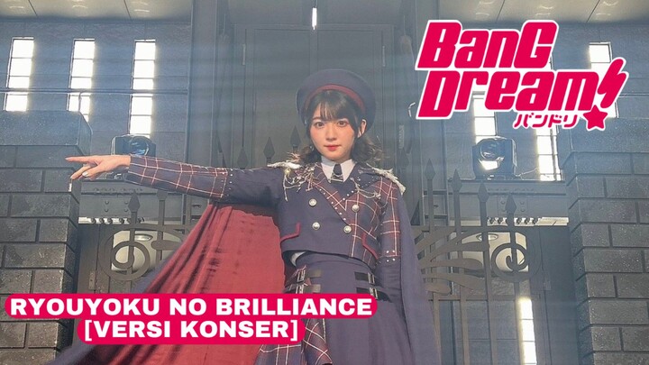 RYOUYOKU NO BRILLIANCE[VERSI KONSER]