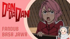 🔥 Pengakuan Aira! Musuh atau...?! - Dandadan [FANDUB JAWA déning sayAnn]