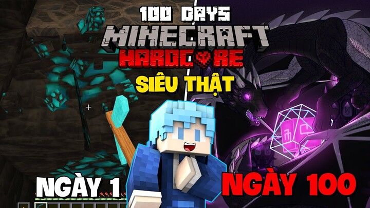 MÌNH SINH TỒN 100 NGÀY TRONG MINECRAFT SIÊU CHÂN THẬT VÀ NÓ ỨC CHẾ THẬT SỰ !!