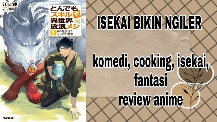 isekai ku masak sama belanja online| REVIE ANIME