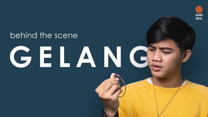 GELANG | Behind the Scene (part 1)