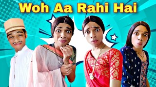 Woh Aa Rahi Hai | FUNwithPRASAD | #savesoil #moj #funwithprasad