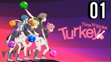 Turkey! Time to Strike Episode 1