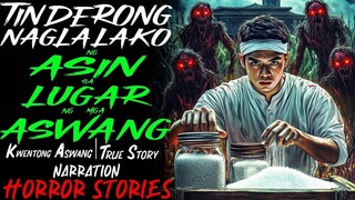 TINDERONG NAGLALAKO NG ASIN SA LUGAR NG MGA ASWANG _ Kwentong Aswang _ True Story
