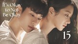 Ep. 15 It's Okay to Not Be Okay 2020 [EngSub]