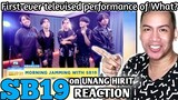 SB19 WHAT? Live at Unang Hirit (Reaction)