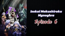Isekai Mokushiroku Mynoghra Episode 6 (Sub Indo) HD