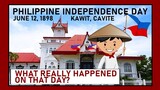 PHILIPPINE INDEPENDENCE DAY: WHAT REALLY HAPPENED ON JUNE 12, 1898 IN KAWIT, CAVITE