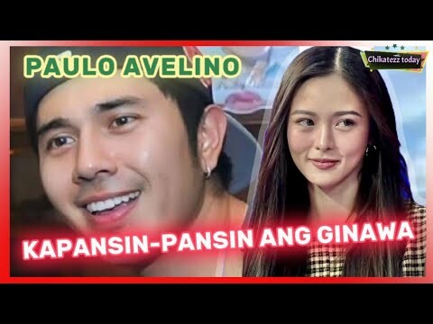 NETIZENS ITO ANG NAPAPANSIN kay PAULO AVELINO KAPAG KASAMA si KIM CHIU 💚