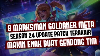 Setelah Update, 8 MARKSMAN GOLDANER META TERBAIK SEASON 24 Yang Wajib Kalian Pake Buat Push Rank