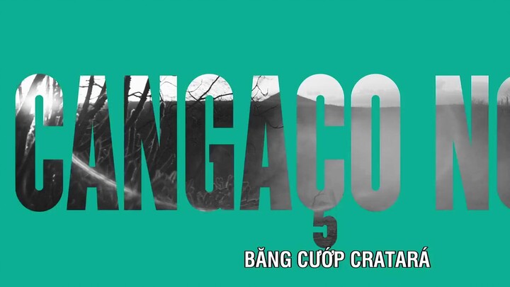 Cangaco Novo EP 2 [Sub Việt]