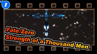[Fate/Zero|MAD]Strength of a Thousand Men_1
