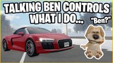 Talking Ben Controls What I Do In Greenville... | Roblox Greenville