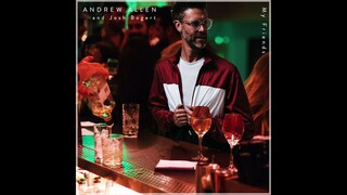 My Friends- Andrew Allen