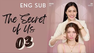[Thai Series] The Secret of Us | EP 3 | ENG SUB