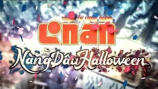 Opening Conan movie 25: Nàng dâu Halloween