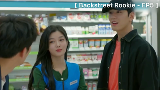 Backstreet Rookie - EP5 : คุณเพื่อนดารา