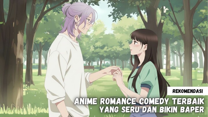 Rekomendasi anime romance comedy terbaik yang seru dan bikin baper