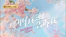 Rainbow Town Ep30 End