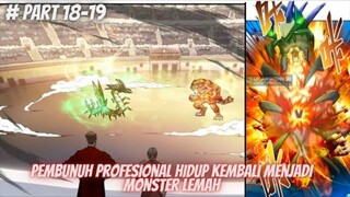 EPISODE 10 _ PEMBUNUH PROFESIONAL HIDUP KEMBALI MENJADI MONSTER LEMAH _ ALUR CER