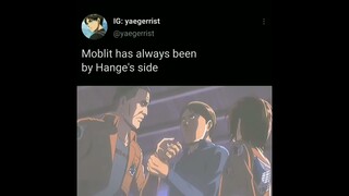 moblit was always been by hange side 😭