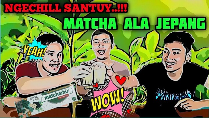 MATCHA ASLI JEPANG..!! MATCHA YANG ASIK BUAT NGECHILL - Review Minuman