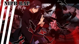 Rap về Uchiha Itachi (Naruto) - NipB