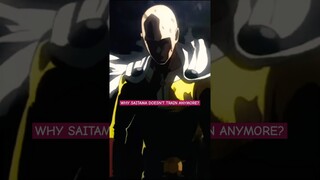 Why Saitama doesn't train anymore?