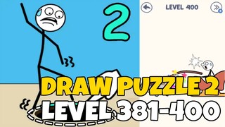 Draw Puzzle 2 LEVEL 381-400 Walkthrough