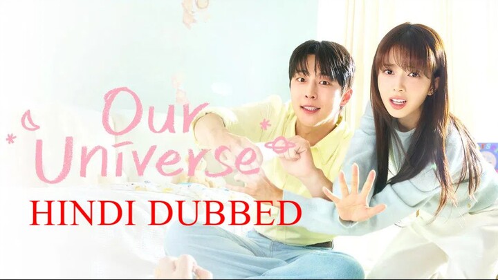Our Universe Episode 1 Hindi Dubbed (AI DUBBED)