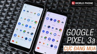 Google Pixel 3a 2 sim - Rẻ nhưng không tầm thường