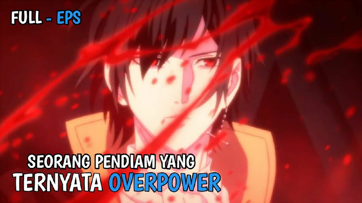 Jangan Sesekali Meremehkan Orang Pendiam - ANIME NOBLESSE