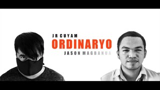 Ordinaryo -Jr Cuyam  feat. JP Magbanua