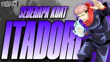 Seberapa Kuat Itadori Yuji | Jujutsu Kaisen