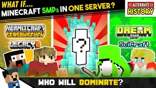 What if, Dream SMP, Hermitcraft, SciCraft and more in ONE SERVER?! - Alternate History #7