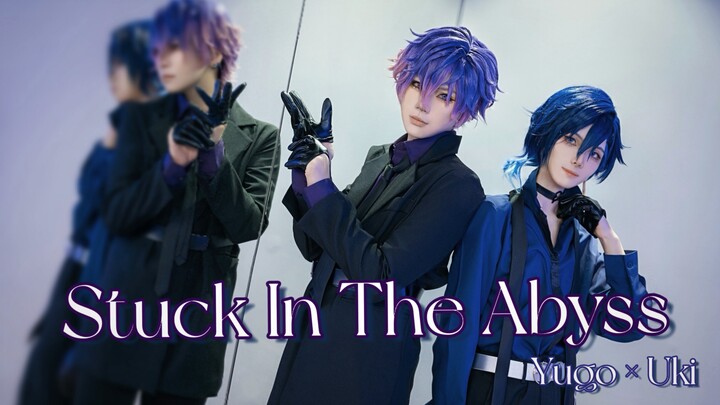 【NIJISANJI/COS】Stuck In The Abyss - Noctyx【Yugo&Uki ver.】