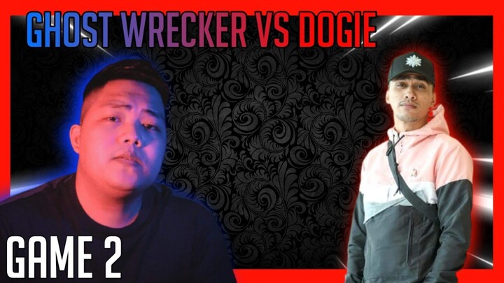 AKO SI DOGIE VS GHOST WRECKER GAME 2