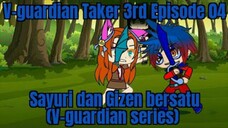 V-guardian Taker Episode 04 Cizen dan Miyuki bersatu