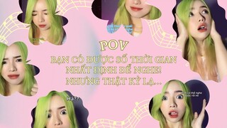 #POV: Full | Mỗi ngày bạn có được 1 số thời gian nhất định để nghe! Nhưng thật kỳ lạ… #changvoicepov