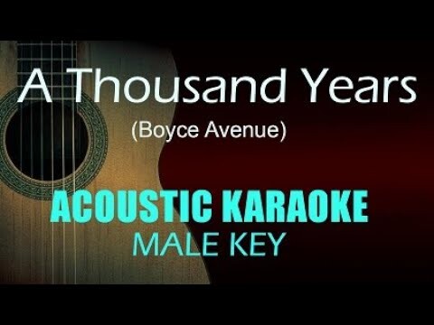 A Thousand Years - Acoustic Karaoke (Male Key)