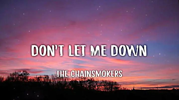 The Chainsmokers - Don't Let Me Down (Letra/lyrics)
