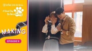 Episode 9 Making | A Good Day to be a Dog | Cha Eun Woo, Park Gyu Young [ENG SUB]