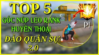 (Free Fire) Top 5 Góc Núp Leo Rank Huyền Thoại Đảo Quân Sự 2.0 Có Thể Bạn Chưa Biết P1 | Star Jinx