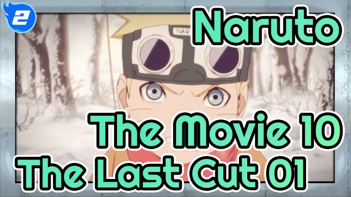 Naruto The Movie 10 The Last Cut 01_2