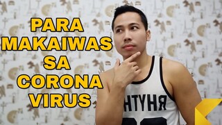 PAANO MAIIWASAN ANG CORONA VIRUS